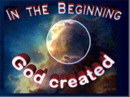 In the beginning God created